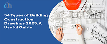 54 Types of Building Construction Drawings 2025