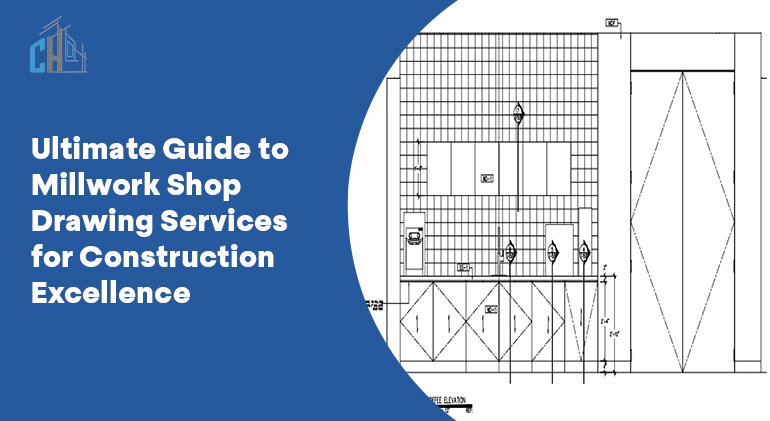 Guide to Millwork Shop Drawing Services