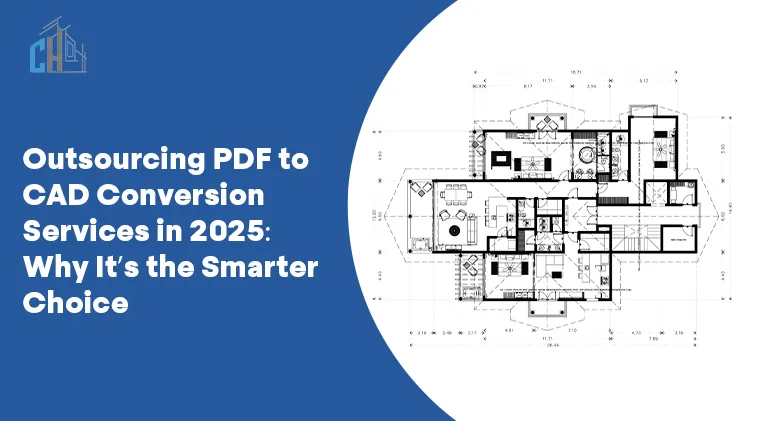 Outsourcing PDF to CAD Conversion Services in 2025